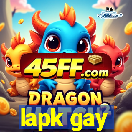 lapk gay